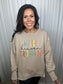 Make Heaven Crowded Sweatshirt